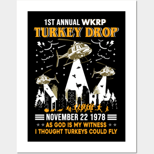 1st Annual WKRP Turkey Drop November 22 1978 As God Is My Witness I Thought Turkeys Could Fly Shirt Thanksgiving Day Gift Posters and Art